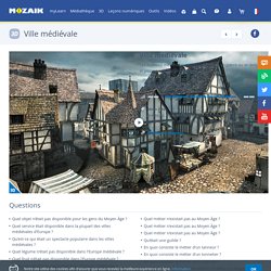 Ville médiévale - scène 3D - Enseignement et apprentissage numériques Mozaik