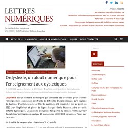 Ordyslexie, un atout numérique pour l’enseignement aux dyslexiques