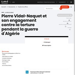 Pierre Vidal-Naquet et son engagement contre la torture pendant la guerre d’Algérie