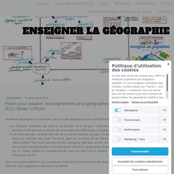 Pistes pour adapter l'enseignement de la géographie pour les élèves allophones (FLE / EANA / UPE2A)