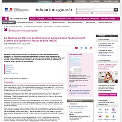 La dépense par élève ou étudiant pour un parcours dans l'enseignement scolaire ou supérieur en France et dans l'OCDE