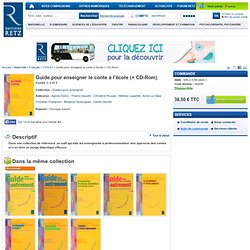 Guide pour enseigner le conte à l'école (+ CD-Rom) cycles 1, 2 et 3