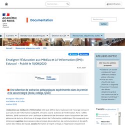 Enseigner l'Éducation aux Médias et à l'Information (EMI) - Eduscol  - Publié le 10/09/2020