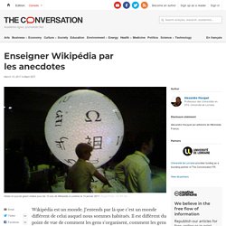 Enseigner Wikipédia par les anecdotes