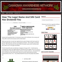 How The Legal Name And SIN Card Has Enslaved You