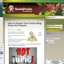 How to Ensure Your Future Blog Posts Are Popular