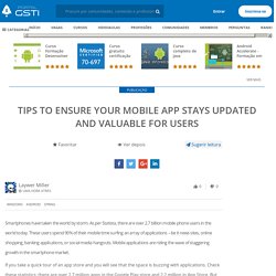 TIPS TO ENSURE YOUR MOBILE APP STAYS UPDATED AND VALUABLE FOR USERS - Portal GSTI