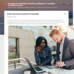 Ensure Your Career Security as IT Consultant