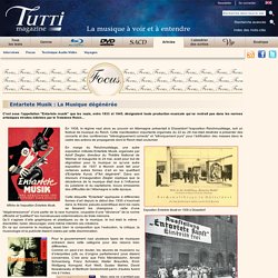 Entartete Musik : La Musique dégénérée - Tutti magazine