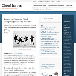 How Enterprise Can Avoid Cloud Issues / Tips On Cloud Adoption