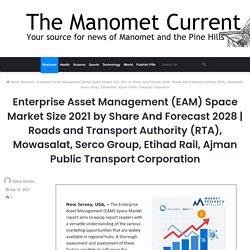 Roads and Transport Authority (RTA), Mowasalat, Serco Group, Etihad Rail, Ajman Public Transport Corporation – The Manomet Current