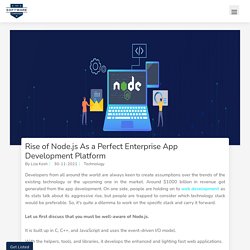 Rise of Node.js As a Perfect Enterprise App Development Platform