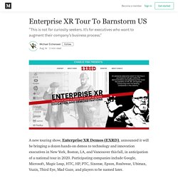 Enterprise XR Tour To Barnstorm US - Michael Eichenseer - Medium