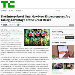 The Enterprise of One: How New Entrepreneurs Are Taking Advantage of the Great Reset
