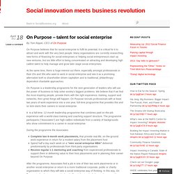 On Purpose – talent for social enterprise « Social innovation meets business revolution