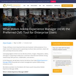 Why AEM is the Preferred CMS Tool for Enterprise Users