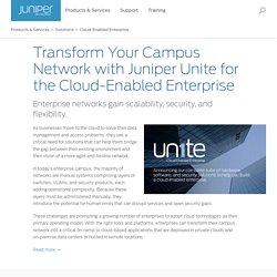 Moving the Enterprise Campus to the Cloud - Juniper Networks