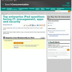 Top enterprise iPad questions facing IT: management, apps and security