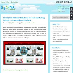Enterprise Mobility Solutions for Manufacturing Industry – Innovation at its Best - SPEC INDIASPEC INDIA