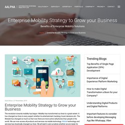 Enterprise Mobility Strategy to Grow your Business