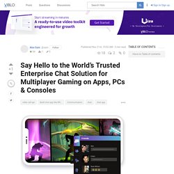 Trusted Enterprise Chat Solution for Multiplayer Gaming on Apps