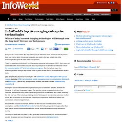 InfoWorld's Top 10 Emerging Enterprise Technologies CIO.com