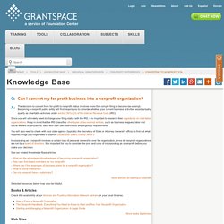 Converting to nonprofit status | For-Profit Enterprises | Individual Grantseekers | Knowledge Base | Tools | GrantSpace