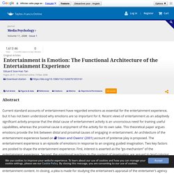 Entertainment is Emotion: The Functional Architecture of the Entertainment Experience: Media Psychology: Vol 11, No 1