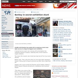 Banksy in secret exhibition stunt 2009