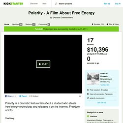 Polarity - A Film About Free Energy by Ekstasis Entertainment