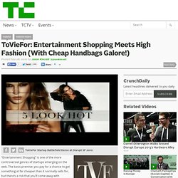 ToVieFor: Entertainment Shopping Meets High Fashion (With Cheap Handbags Galore!)