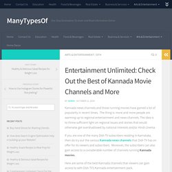 Entertainment Unlimited: Check Out the Best of Kannada Movie Channels and More