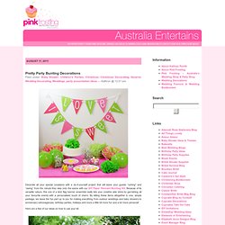 Australia Entertains » Blog Archive » Pretty Party Bunting Decorations