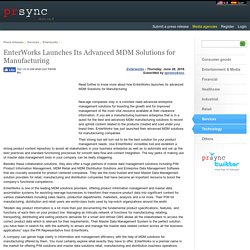 EnterWorks Launches Its Advanced MDM Solutions for Manufacturing