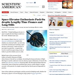 Space Elevator Enthusiasts Push On despite Lengthy Time Frames and Long Odds
