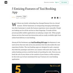 5 Enticing Features of Taxi Booking App - Limousine - Medium