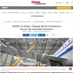 VIDEO. A Airbus, l'équipe Sprint s'entraîne à trouver de nouvelles solutions