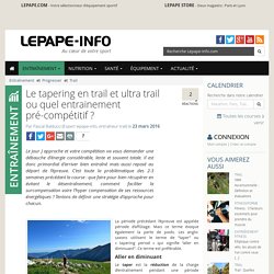 Le tapering en trail et ultra trail ou quel entrainement pré-compétitif