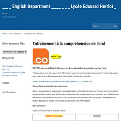 Entraînement à la compréhension de l’oral – ___ _ English Department _____ _ _ _ Lycée Edouard Herriot _ _ _