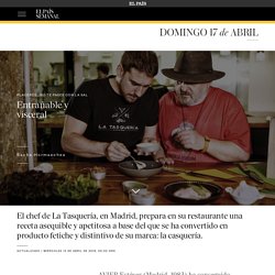 Entrañable y visceral - El País Semanal
