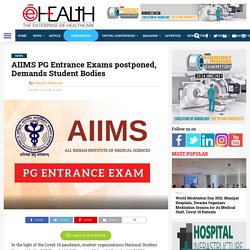 AIIMS PG Entrance Exams postponed, Demands Student Bodies