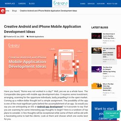 Creative Android and iPhone Mobile Application Development Ideas