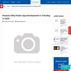 Reasons Why Flutter App Development is Trending in 2020