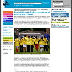 L’entreprenariat social: Les initiatives de l’entreprenariat social et le secteur culturel