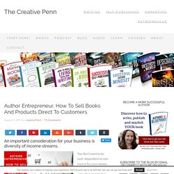 Author Entrepreneur. How To Sell Books And Products Direct To Customers