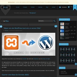 Migrer son site Wordpress local vers un serveur Web