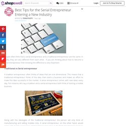 Best Tips for the Serial Entrepreneur Entering a New Industry