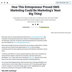 How This Entrepreneur Proved SMS Marketing Could Be Marketing's 'Next Big Thing'