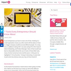7 Tools Every Entrepreneur Should Know About — import.io blog