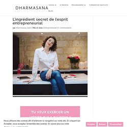 Esprit Entrepreneurial : l'ingrédient secret de la réussite - Dharmasana